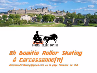 6 heures Domitia Roller Skating 2022 à Carcassonne (11) – annulées