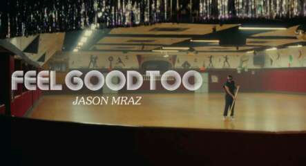 Jason Mraz - Feel Good Too
