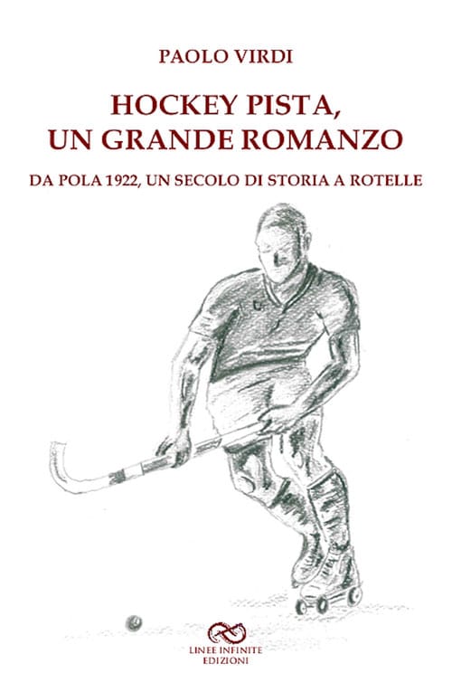 Paolo Virdi - Hockey Pista, Un Grande Romanzo