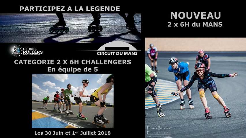 2x 6 h challengers 24 h rollers du mans 2018