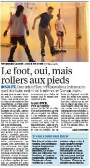 Le foot, oui, mais rollers aux pieds