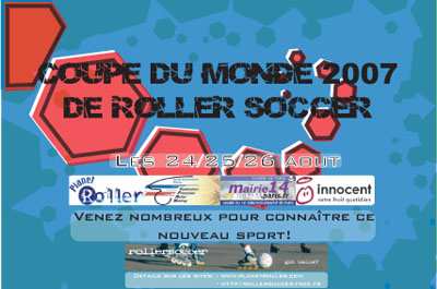 Roller Soccer World Cup 2007 à Paris (75)