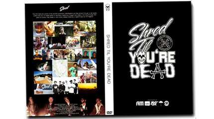 DVD : Shred &#8217;til you&rsquo;re dead
