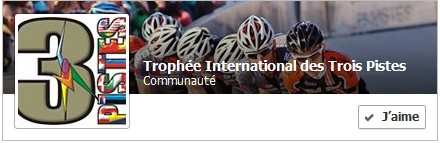 Le Trophée International des Trois Pistes lance sa page Facebook !