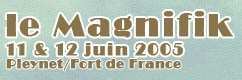 le magnifik 2005