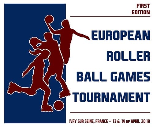 Tournoi Européen de Roller Ball Games 2019 à Ivry-sur-Seine (94)