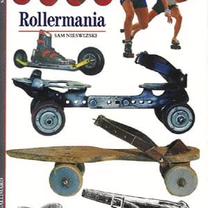 Parution du livre Rollermania de Sam Nieswizski