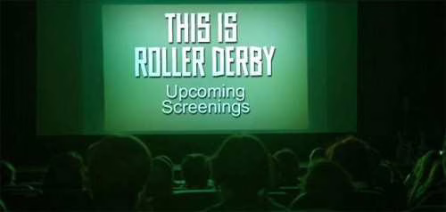 Premières parisiennes et londoniennes du film « This Is Roller Derby »