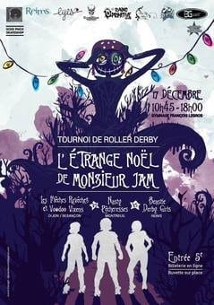 L’étrange Noël de Monsieur Jam – Tournoi de Roller Derby à Reims (51)
